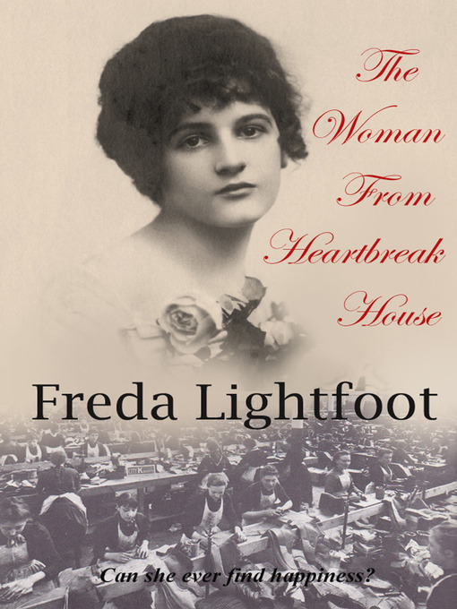 Title details for The Woman from Heartbreak House by Freda Lightfoot - Available